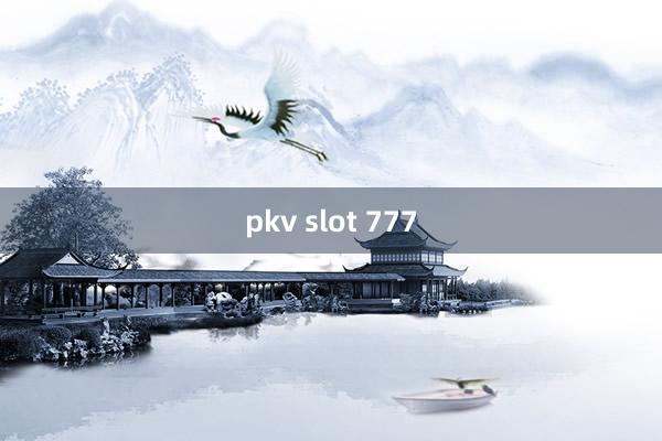 pkv slot 777