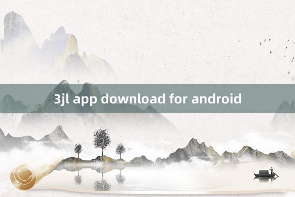 3jl app download for android