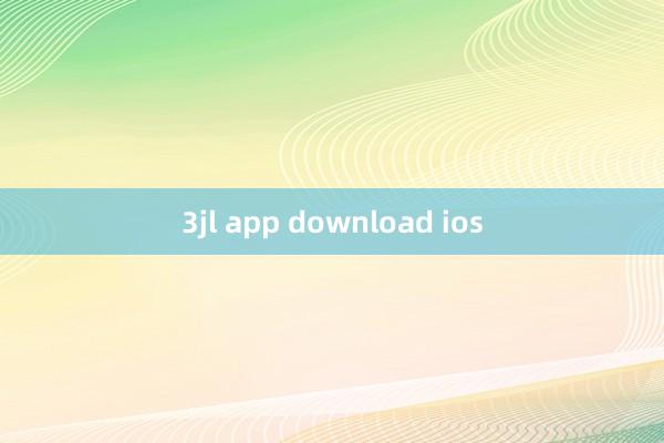 3jl app download ios