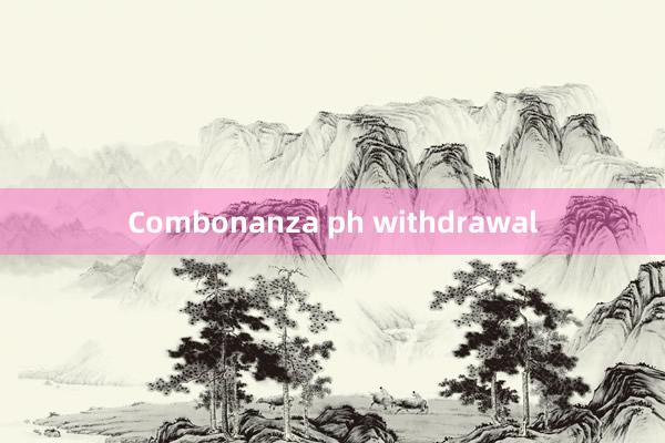 Combonanza ph withdrawal