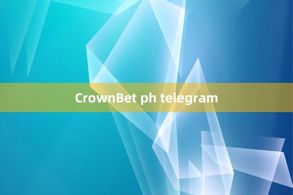 CrownBet ph telegram