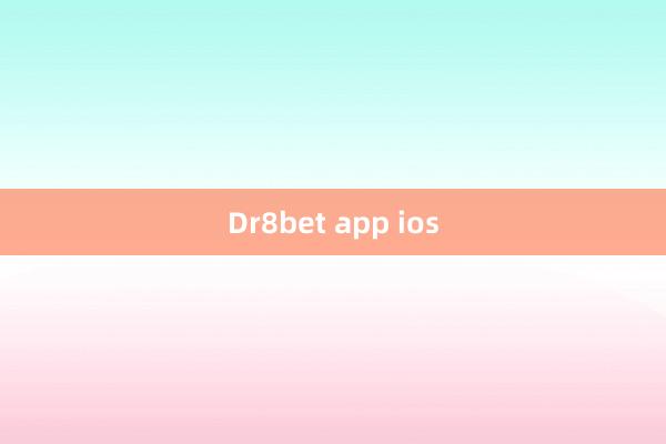 Dr8bet app ios