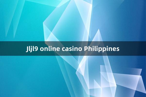 Jljl9 online casino Philippines