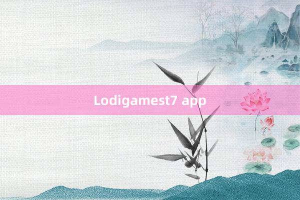 Lodigamest7 app