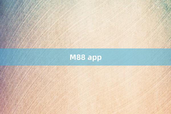 M88 app